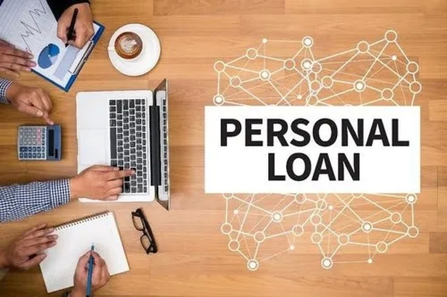 Personal Loan – A Complete Guide for 2025